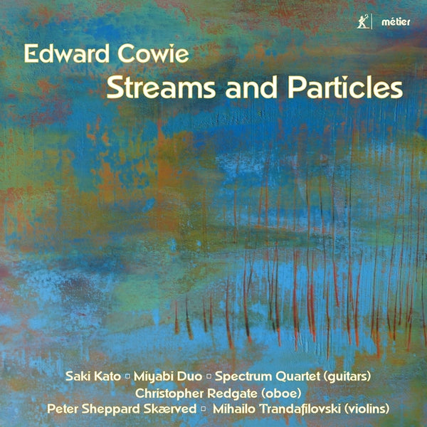 【CD】加藤早紀、ヒュー・ミリントンほか〈カウイー：STREAMS AND PARTICLES ストリームと粒子 ヴァイオリン、ギターのための作品集〉