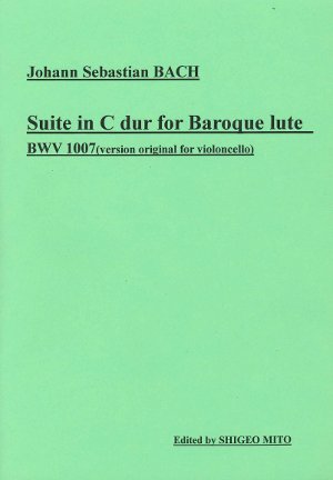 【楽譜】バッハ：無伴奏チェロ組曲第1番BWV1007（バロック・リュート用編曲、タブラチュアのみ）／水戸茂雄・編