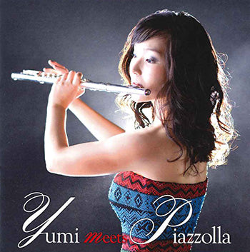 【CD】yumi(Fl)〈yumi meets Piazzolla〉