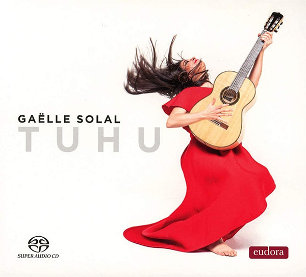 【CD】ガエル・ソラル〈TUHU（トゥフ）〜ギター作品集〉